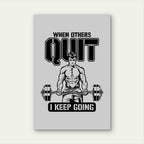 When Others Quit I Keep Going Gym Fitness Motivational Typography 5mm thick Plastic Poster Ready to Hang 90x60cm