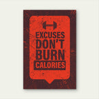 Excuses Don't Burn Calories Motivational Quote Dumbbell Gym Fitness Red Dark Brown 5mm thick Plastic Poster Ready to Hang 90x60cm