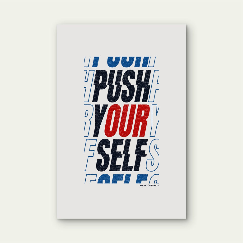 Push Yourself Break Your Limits Inspirational Typography Minimalist Office Wall Decor 5mm thick Plastic Poster Ready to Hang 90x60cm