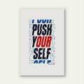 Push Yourself Break Your Limits Inspirational Typography Minimalist Office Wall Decor 5mm thick Plastic Poster Ready to Hang 90x60cm
