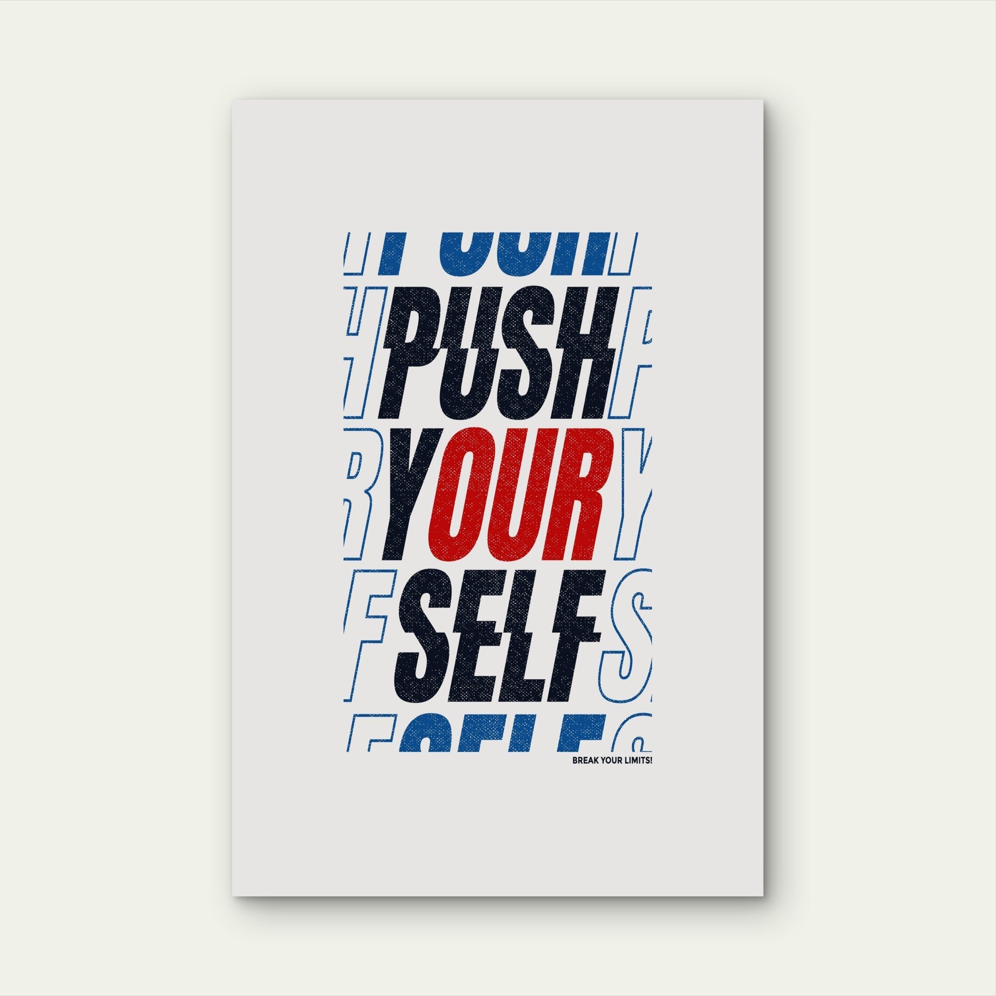 Push Yourself Break Your Limits Inspirational Typography Minimalist Office Wall Decor 5mm thick Plastic Poster Ready to Hang 90x60cm